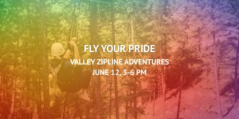 Fly Your Pride – Valley Zipline Adventures